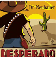 Dr.Neubauer Desperado